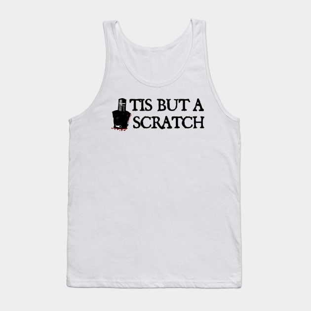 Tis But A Scratch - funny Tank Top by Cybord Design